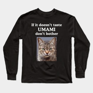 Umami Flavor Asian Japanese Food Grumpy Foodie Funny Kitty Long Sleeve T-Shirt